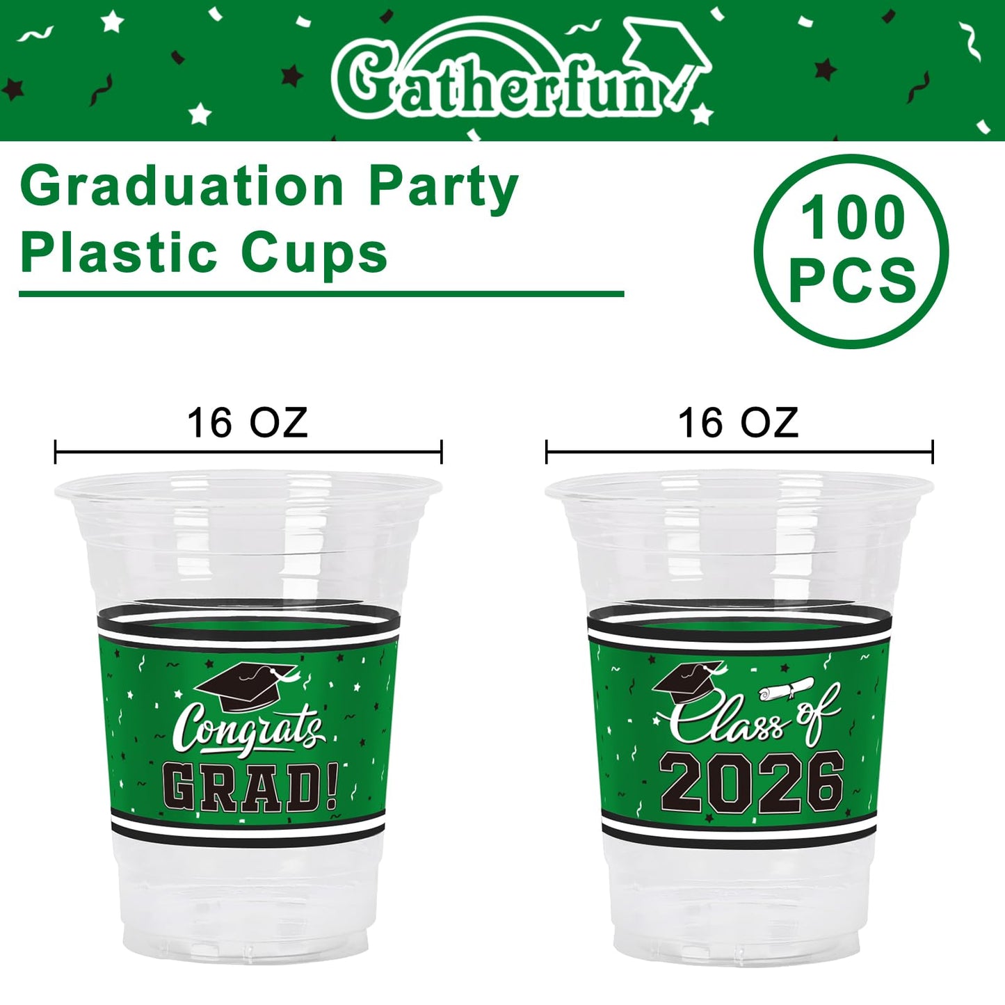 Gatherfun Class of 2026 Celebration - 100 Pcs 16oz Green Graduation Plastic Cups for Sturdy & Durable Drinkware for Grad Festivities | Essential Graduation Party Supplies & Decorations