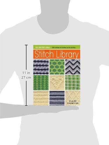 Stitch Library: Over 200 Stitches for Knitters of All Abilities (Knitter's Bible)