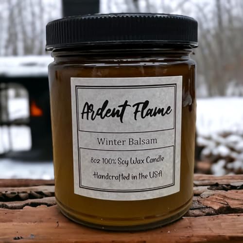 Ardent Flame Candles | Winter Balsam | 100% Natural Soy Wax Candle for Home Decor | Highly Scented | Premium Fragrance | Handmade in Vermont, USA | 8 oz | Long Lasting | Gift for Women and Men